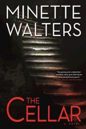 The Cellar: A Novel by Minette Walters Paperback Book