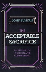Acceptable Sacrifice (FaithEssentials) by John Bunyan Paperback Book