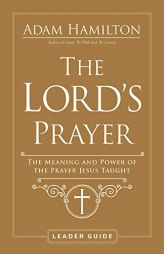 LORDS PRAYER LEADER GUIDE by  Paperback Book