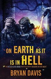 On Earth as It Is in Hell (The Oculus Gate) by Bryan Davis Paperback Book