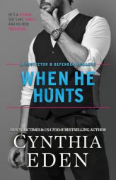 When He Hunts by Cynthia Eden Paperback Book