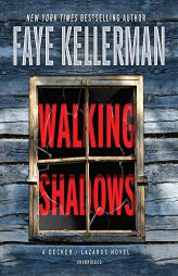 Walking Shadows: The Peter Decker and Rina Lazarus Series, book 25 by Faye Kellerman Paperback Book