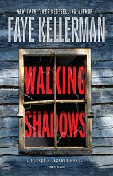 Walking Shadows: The Peter Decker and Rina Lazarus Series, book 25 by Faye Kellerman Paperback Book
