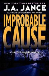 Improbable Cause: A J.P. Beaumont Novel by J. A. Jance Paperback Book