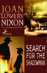 Search for the Shadowman (Joan Lowery Nixon) by Joan Lowery Nixon Paperback Book