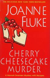 Cherry Cheesecake Murder (Hannah Swensen) by Joanne Fluke Paperback Book