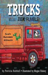 Trucks: Whizz! Zoom! Rumble! by Patricia Hubbell Paperback Book