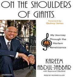 On the Shoulders of Giants: My Journey Through the Harlem Renaissance by Kareem Abdul-Jabbar Paperback Book