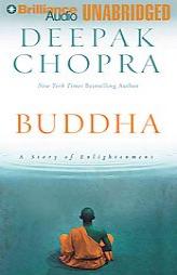 Buddha: A Story of Enlightenment by Deepak Chopra Paperback Book