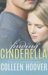Finding Cinderella: A Novella by Colleen Hoover Paperback Book