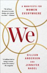 We: A Manifesto for Women Everywhere by Gillian Anderson Paperback Book