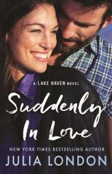 Suddenly in Love by Julia London Paperback Book