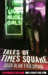 Tales of Times Square: Expanded Edition by Josh Alan Friedman Paperback Book