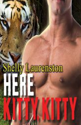 Here Kitty, Kitty (The Magnus Pack Series) by Shelly Laurenston Paperback Book