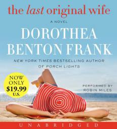 The Last Original Wife Low Price CD by Dorothea Benton Frank Paperback Book