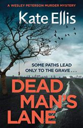 Dead Man's Lane (Wesley Peterson) by Kate Ellis Paperback Book