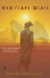 Who Fears Death by Nnedi Okorafor Paperback Book