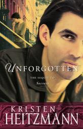 Unforgotten by Kristen Heitzmann Paperback Book