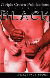 Black by Tracy Brown Paperback Book
