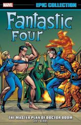 Fantastic Four Epic Collection: The Master Plan of Doctor Doom by Stan Lee Paperback Book