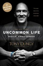 The One Year Uncommon Life Daily Challenge by Tony Dungy Paperback Book