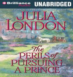 The Perils of Pursuing a Prince by Julia London Paperback Book