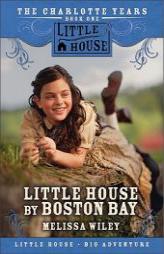 Little House by Boston Bay by Melissa Wiley Paperback Book
