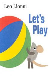Let's Play by Leo Lionni Paperback Book