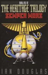 Semper Mars: Book One of the Heritage Trilogy by Ian Douglas Paperback Book