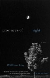 Provinces of Night by William Gay Paperback Book