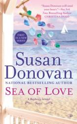 Sea of Love: A Bayberry Island Novel by Susan Donovan Paperback Book