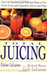 Total Juicing (Plume) by Elaine Lalanne Paperback Book