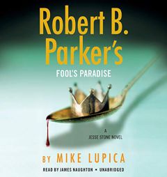 Robert B. Parker's Fool's Paradise (A Jesse Stone Novel) by Mike Lupica Paperback Book
