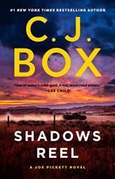 Shadows Reel (A Joe Pickett Novel) by C. J. Box Paperback Book