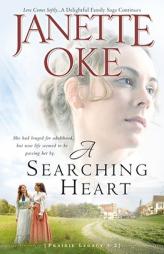 Searching Heart, A, repack (Prairie Legacy) by Janette Oke Paperback Book