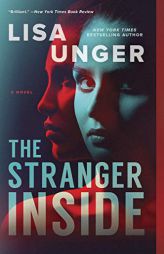 The Stranger Inside by Lisa Unger Paperback Book