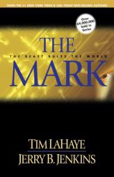 The Mark: The Beast Rules the World (Left Behind No. 8) by Tim LaHaye Paperback Book