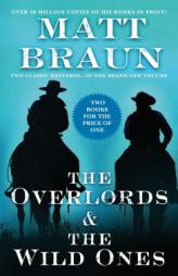 The Overlords and the Wild Ones by Matt Braun Paperback Book