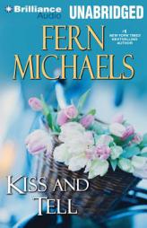 Kiss and Tell by Fern Michaels Paperback Book