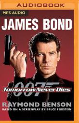 Tomorrow Never Dies (James Bond) by Raymond Benson Paperback Book