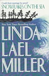 Snowflakes On The Sea by Linda Lael Miller Paperback Book