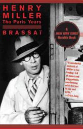 Henry Miller: The Paris Years by Brassai Paperback Book