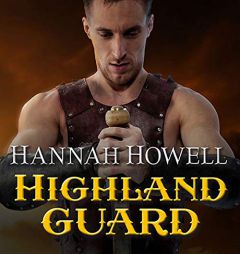 Highland Guard (The Murray Family Series) by Hannah Howell Paperback Book