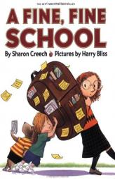 A Fine, Fine School by Sharon Creech Paperback Book