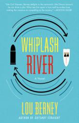 Whiplash River by Lou Berney Paperback Book