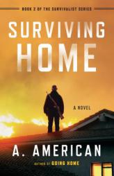 Surviving Home by A. American Paperback Book