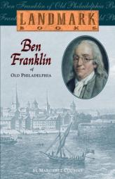 Ben Franklin of Old Philadelphia (Landmark Books) by Margaret Cousins Paperback Book