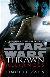 Thrawn: Alliances (Star Wars) (Star Wars: Thrawn) by Timothy Zahn Paperback Book