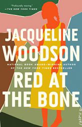 Red at the Bone by Jacqueline Woodson Paperback Book