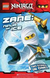 LEGO Ninjago Chapter Book: Zane, Ninja of Ice by Inc. Scholastic Paperback Book